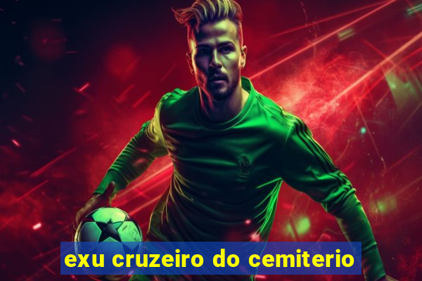 exu cruzeiro do cemiterio